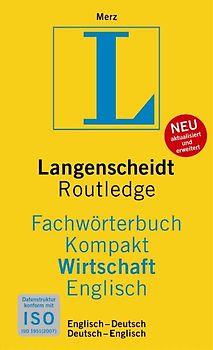 Langenscheidt Fachwörterbuch Kompakt Wirtschaft Englisch. In Kooperation mit Routledge, Englisch-Deutsch/Deutsch-Englisch