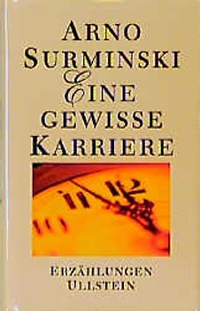 Eine gewisse Karriere. Erzählungen