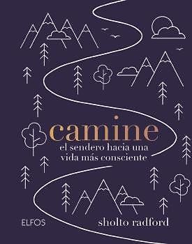 Camine : el sendero hacia una vida más consciente