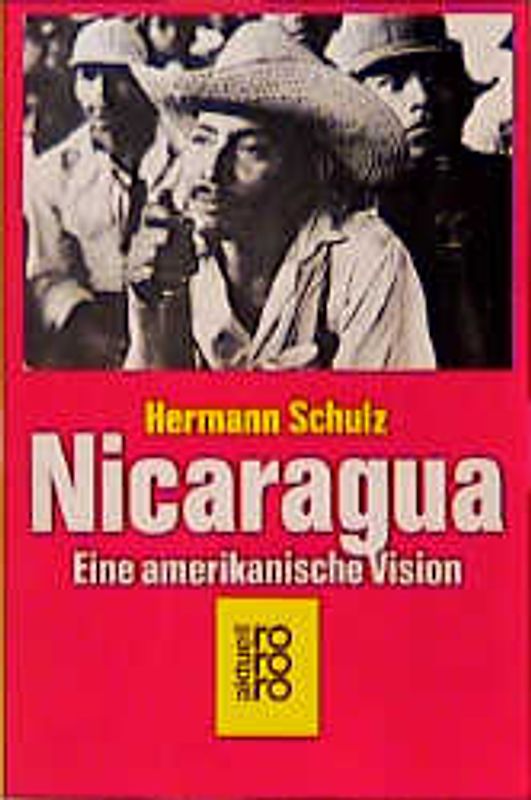 Nicaragua. Eine amerikanische Vision