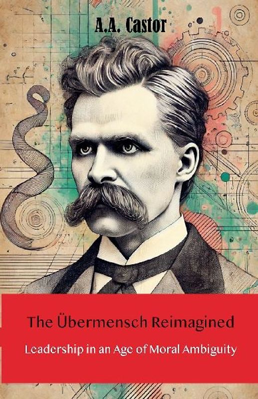The Übermensch Reimagined