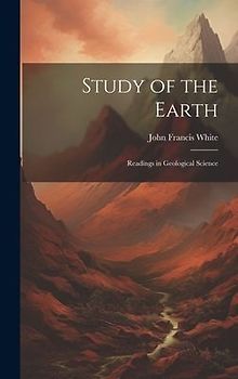Study of the Earth: Readings in Geological Science