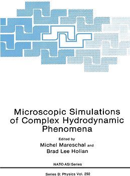 Microscopic Simulations of Complex Hydrodynamic Phenomena