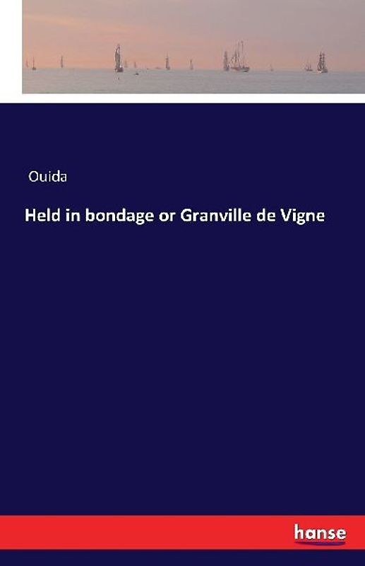 Held in bondage or Granville de Vigne