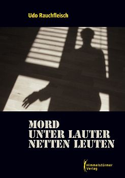 Mord unter lauter netten Leuten