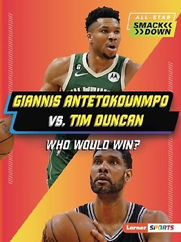 Giannis Antetokounmpo vs. Tim Duncan