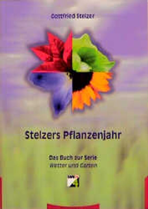 Stelzers Pflanzenjahr