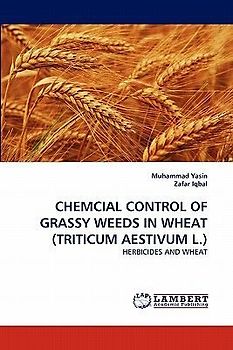 CHEMCIAL CONTROL OF GRASSY WEEDS IN WHEAT (TRITICUM AESTIVUM L.)