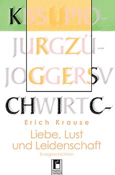 Liebe, Lust und Leidenschaft