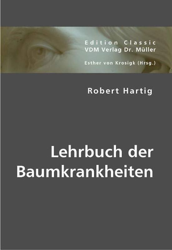 Lehrbuch der Baumkrankheiten