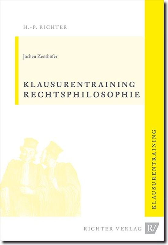 Rechtsphilosophie Klausurentraining