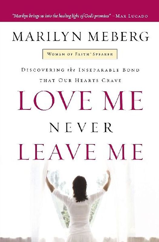 Love Me Never Leave Me