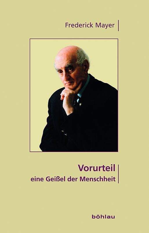 Vorurteil - eine Geißel der Menschheit