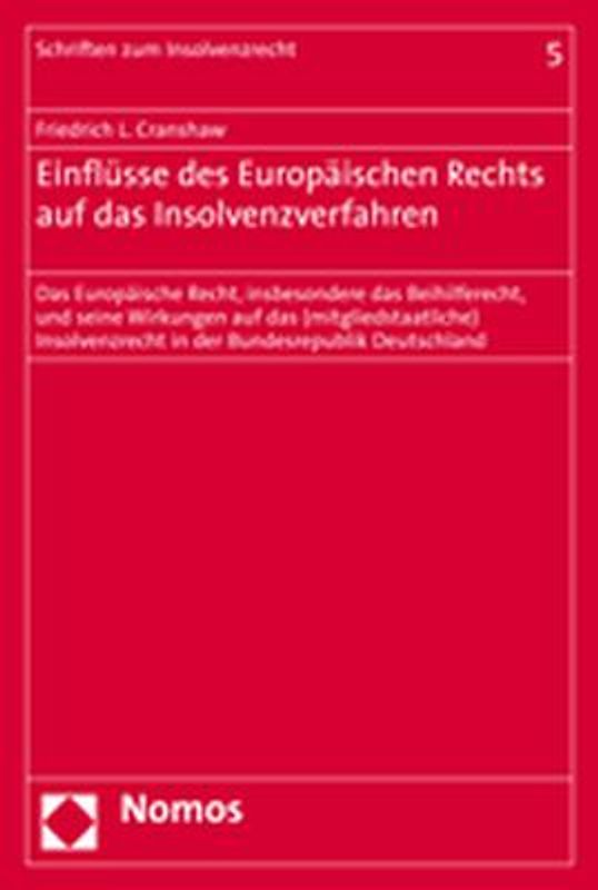 Einflüsse des Europäischen Rechts auf das Insolvenzverfahren