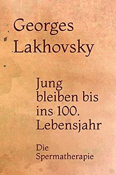 Jung bleiben bis ins 100. Lebenjahr: Die Spermatherapie