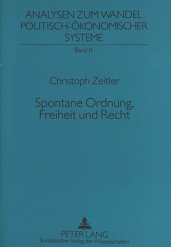 Spontane Ordnung, Freiheit und Recht
