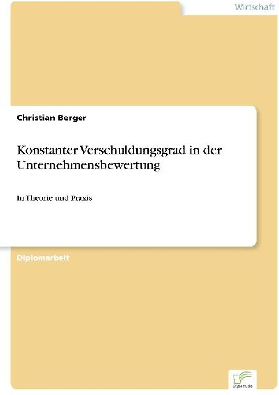 Konstanter Verschuldungsgrad in der Unternehmensbewertung