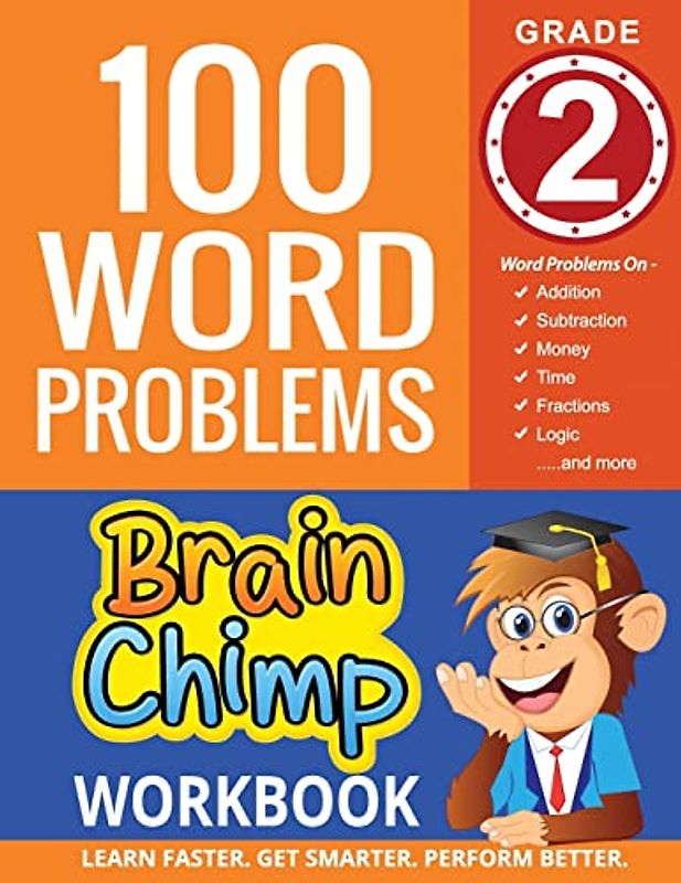 100 Word Problems : Grade 2 Math Workbook (The Brainchimp)