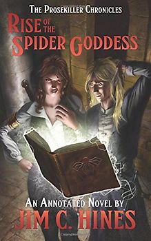 Rise of the Spider Goddess (The Prosekiller Chronicles) - Hines, Jim C.