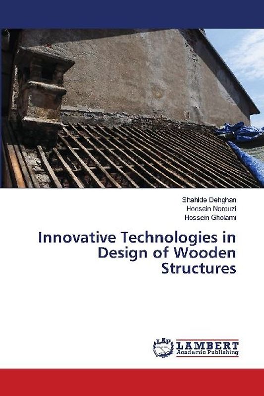 Innovative Technologies in Design of Wooden Structures