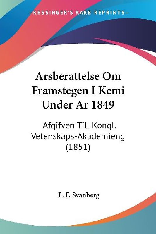 Arsberattelse Om Framstegen I Kemi Under Ar 1849