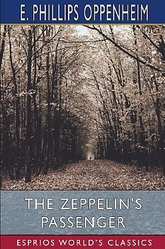 The Zeppelin's Passenger (Esprios Classics)