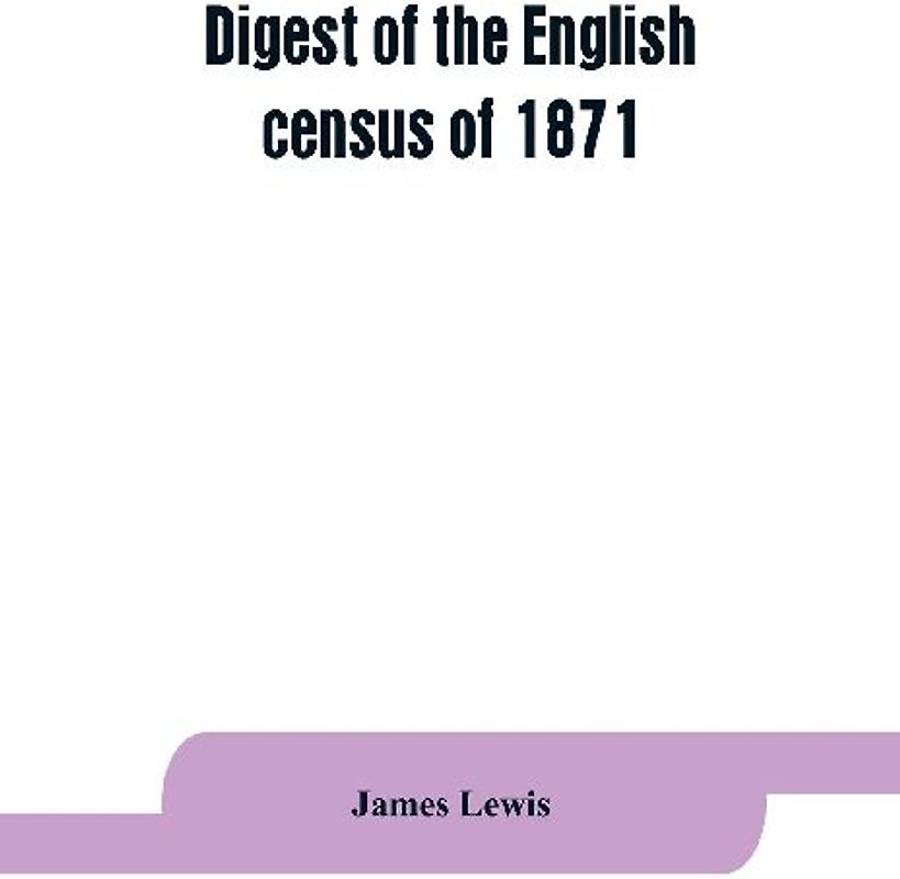 Digest of the English census of 1871