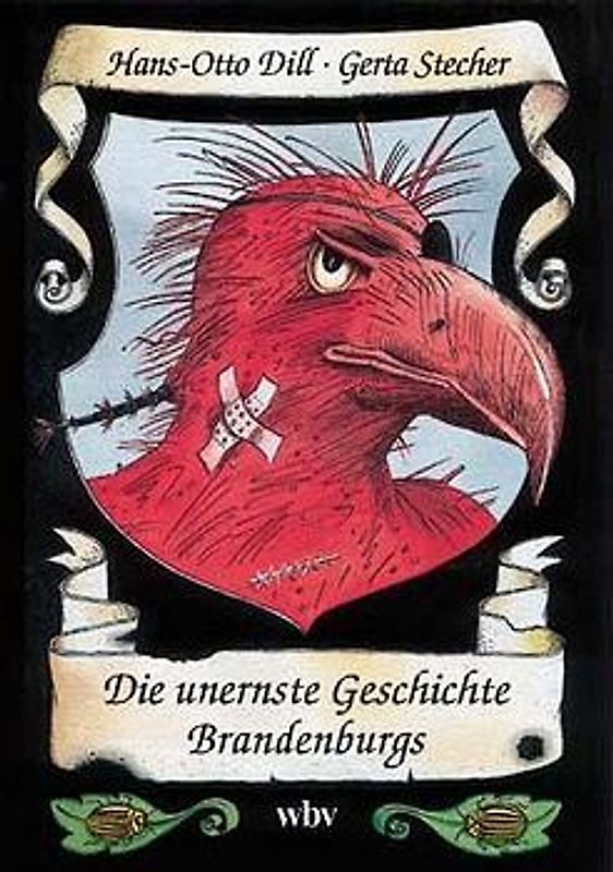 Die unernste Geschichte Brandenburgs