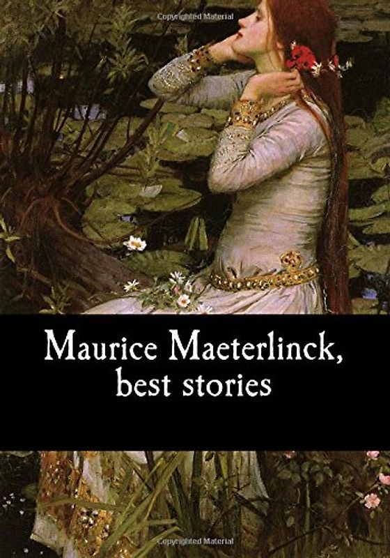 Maurice Maeterlinck, best stories