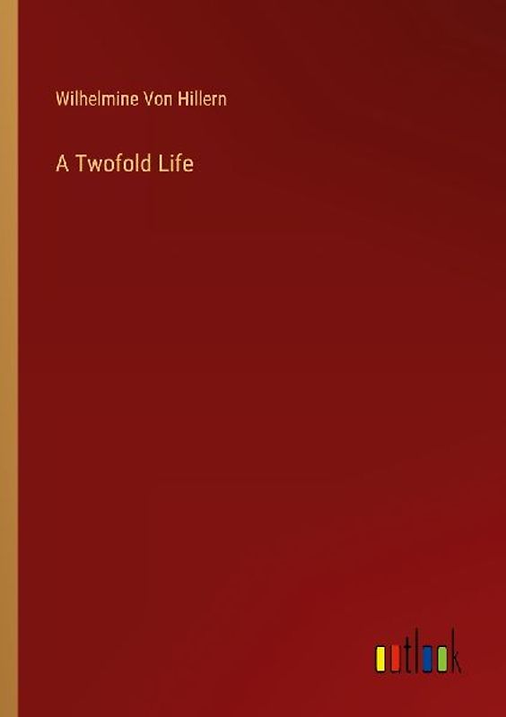 A Twofold Life