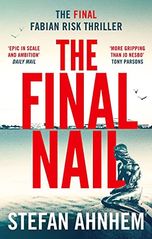 The Final Nail: Volume 5 (A Fabian Risk Thriller)