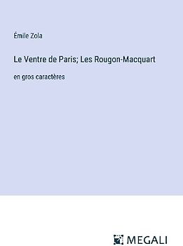 Le Ventre de Paris; Les Rougon-Macquart