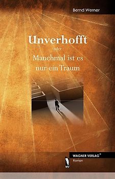 Unverhofft oder Manchmal ist es nur ein Traum