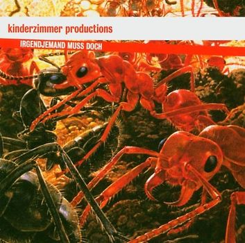 Kinderzimmer Productions - Irgendjemand Muss Doch