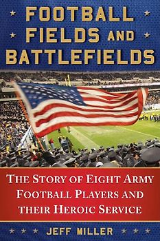 Football Fields and Battlefields