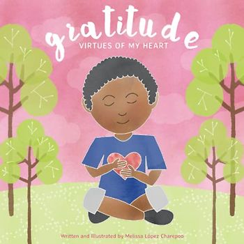 Gratitude: Virtues of My Heart