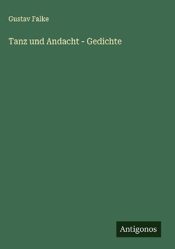 Tanz und Andacht - Gedichte