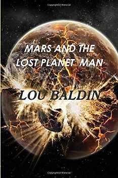 Mars And The Lost Planet Man