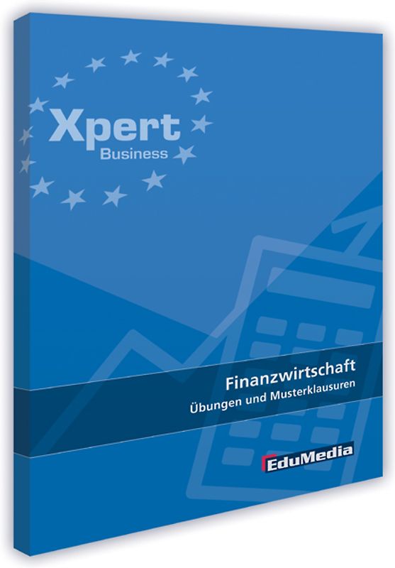 Finanzwirtschaft - Übungen und Musterklausuren mit Lösungen