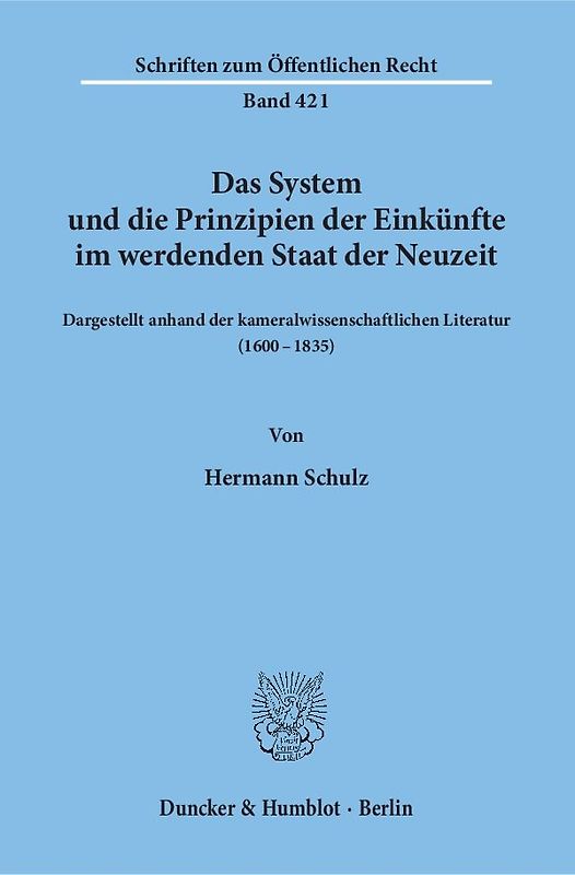 Das System und die Prinzipien der Einkünfte im werdenden Staat der Neuzeit,