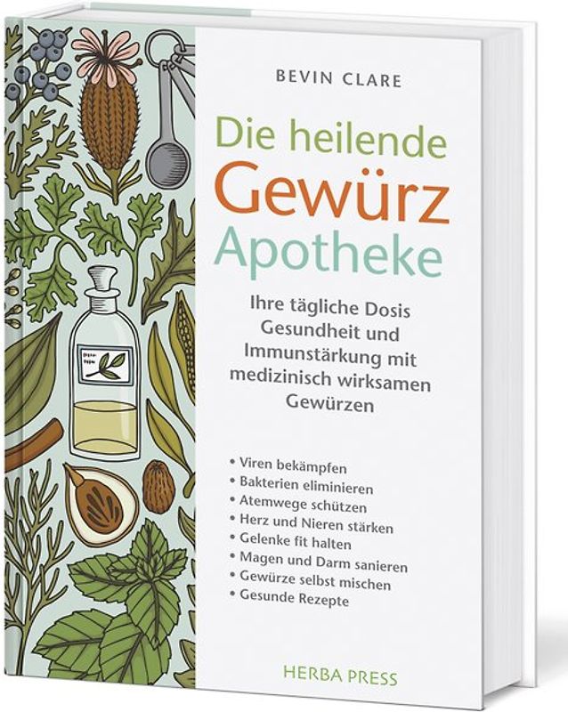 Die heilende Gewürz Apotheke