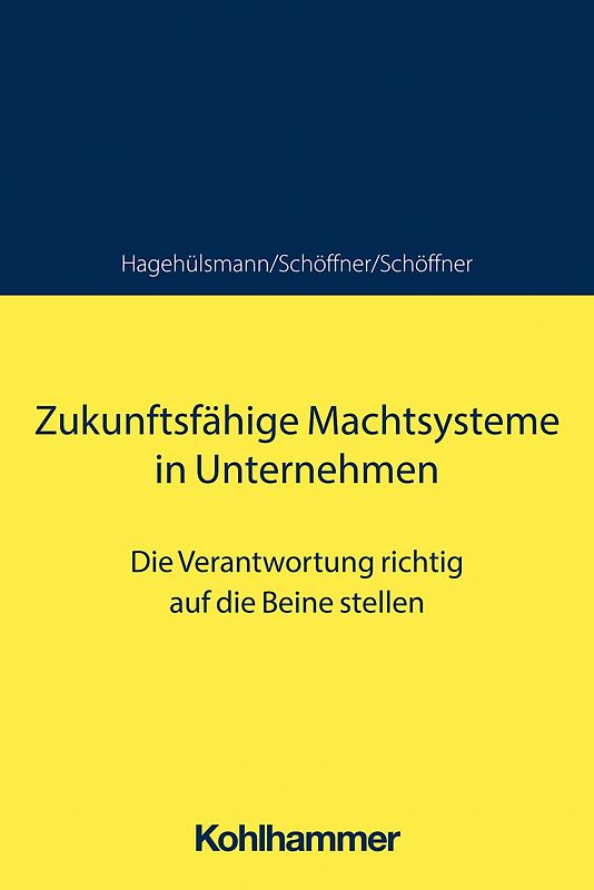 Zukunftsfähige Machtsysteme in Unternehmen