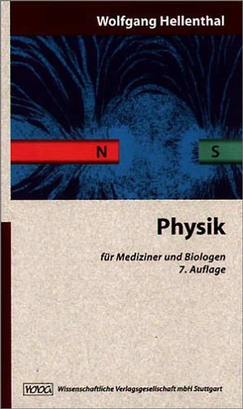 Physik. Und ihre Anwendung in der Praxis für Pharmazeuten, Mediziner und Biologen
