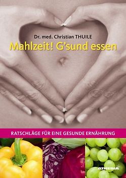 Mahlzeit - Gsund essen