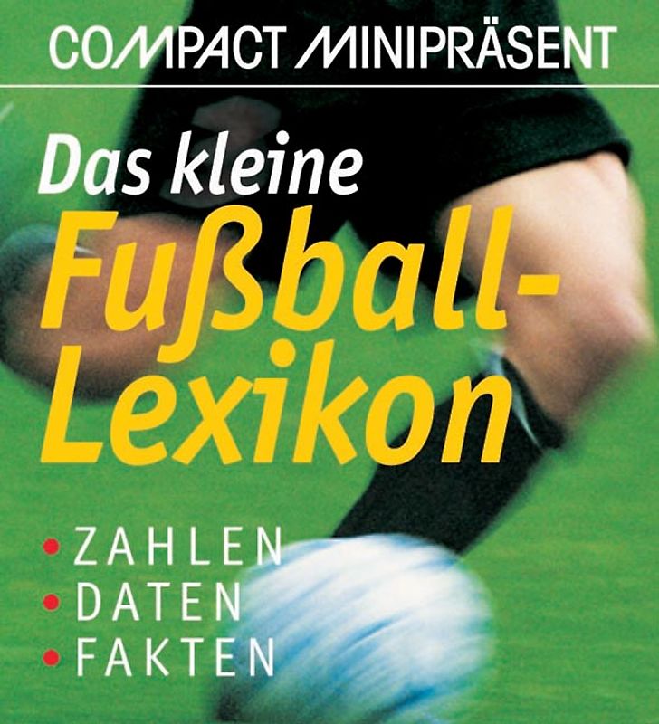 Das kleine Fussball-Lexikon