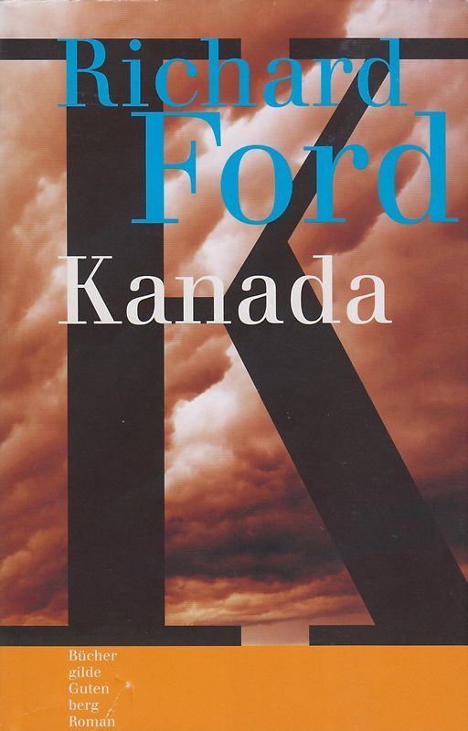 Kanada - Richard Ford {Gebundene Ausgabe]