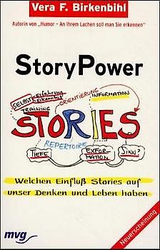 StoryPower. Welchen Einfluss Stories auf unser Denken und Leben haben