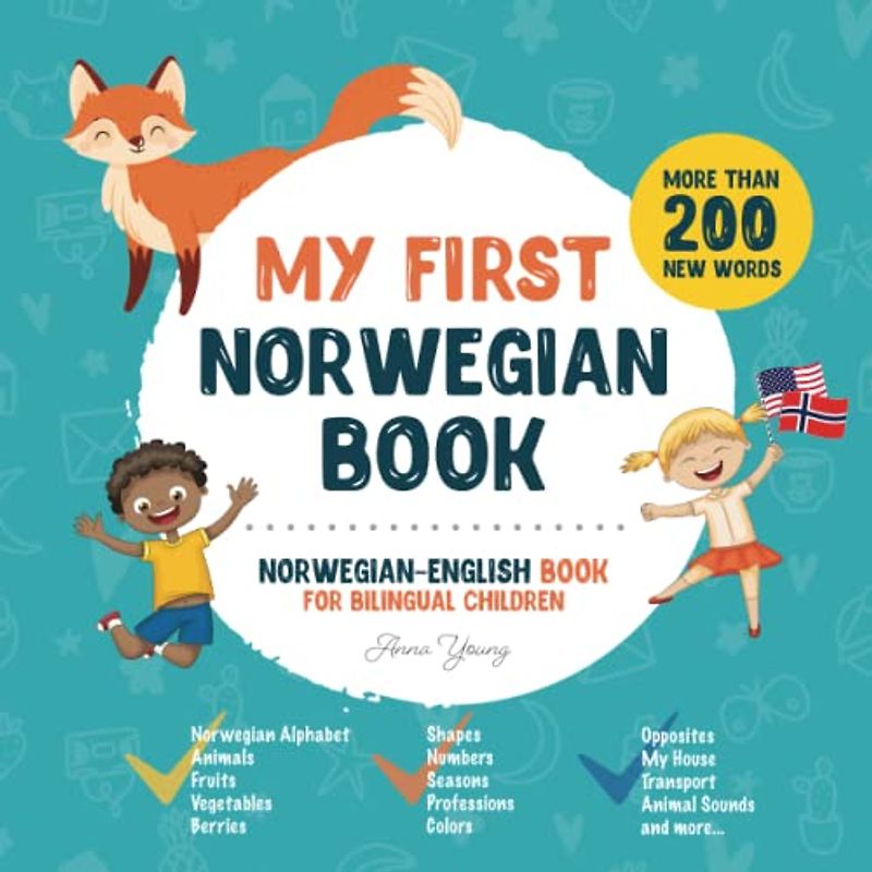 My First Norwegian Book. Norwegian-English Book for Bilingual Children: Norwegian-English children's book with illustrations for kids. A great ... bilingual book featuring first words