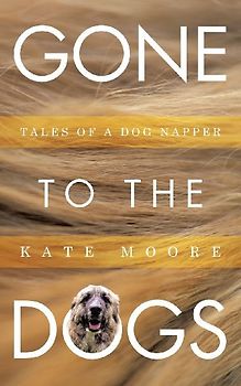 Gone To The Dogs
