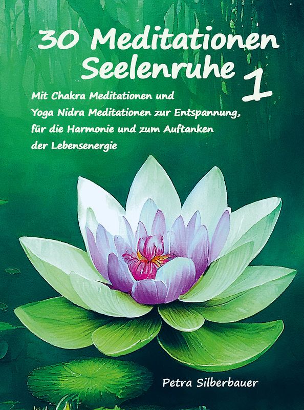 30 Meditationen Seelenruhe 1